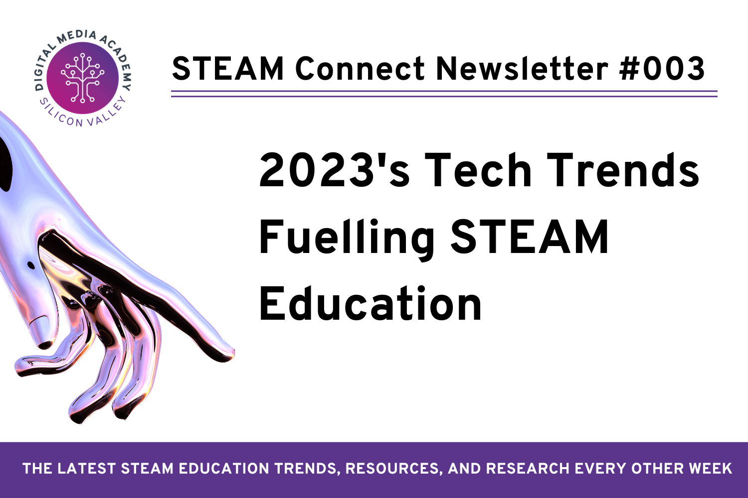STEAM Connect 003 - 2023's Tech Trends Fuelling STEAM Education